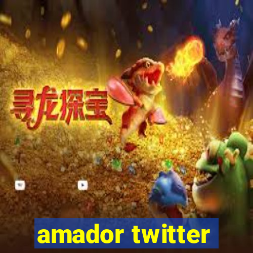 amador twitter